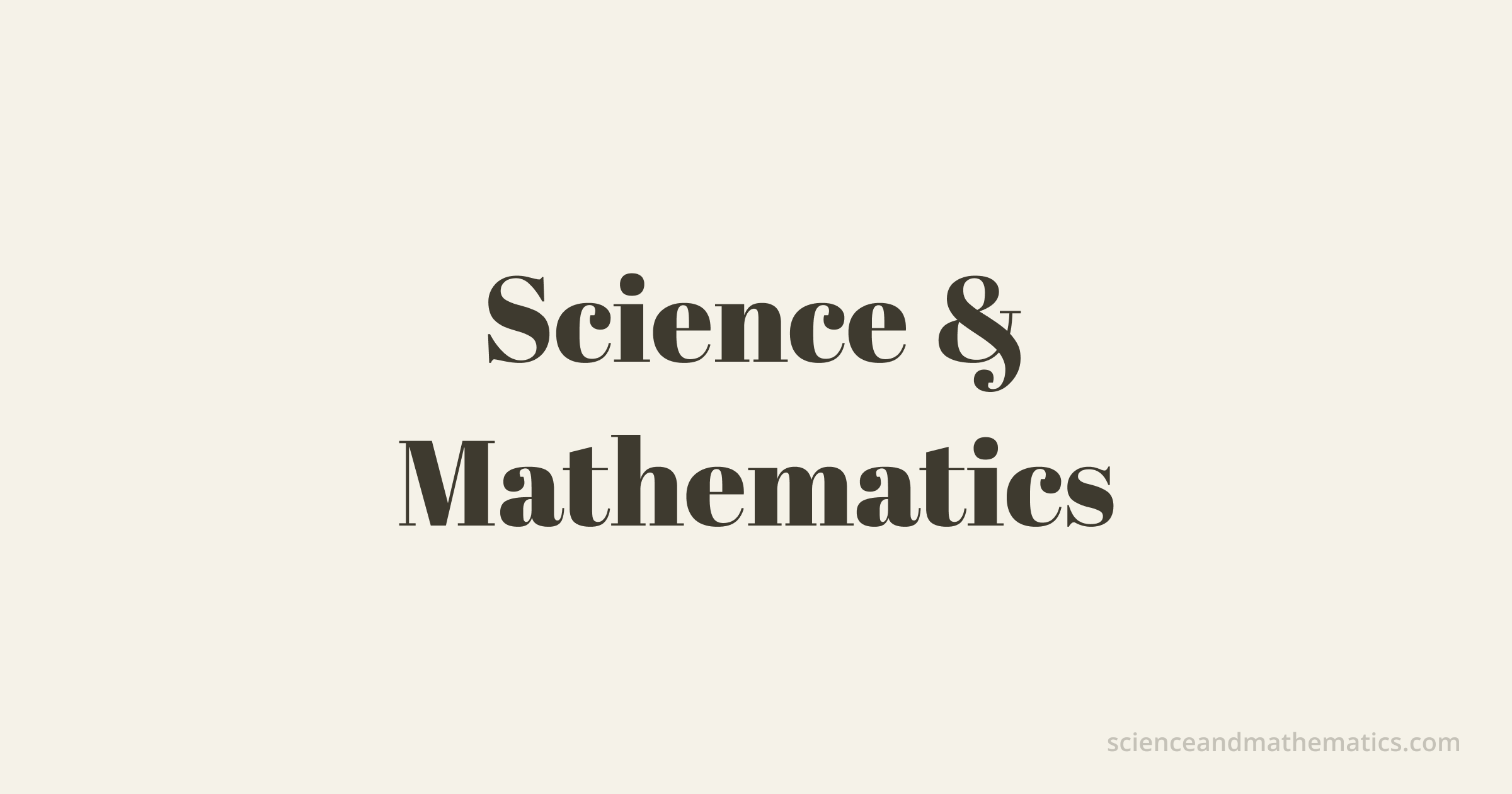 Science & Mathematics